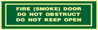 FIRE (SMOKE) DOOR DO NOT OBSTRUCT DO NOT KEEP OPEN – Part No. E 275